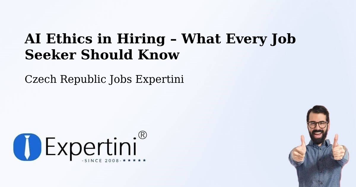 AI Ethics in Recruitment & Hiring – Lešná - Lešná, Czech Republic Jobs Expertini